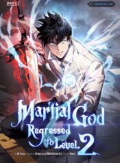 Martial God Regressed to Level 2